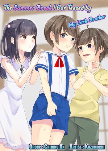 [Chijoku An (Kuzumochi)] Otouto ni Naburareta Natsuyasumi | The Summer Break I Got Teased by My Little Brother (Hentai Yaoi)