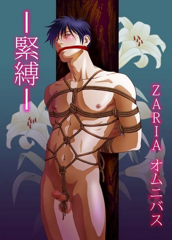 [ZARIA (Zariya Ranmaru)] ZARIA Omnibus -Kinbaku- (Hentai Yaoi)