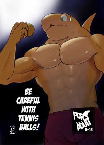 [Sea-Son (Kata)] Tennis Ball ni Goyoujin! (Furry Yaoi)