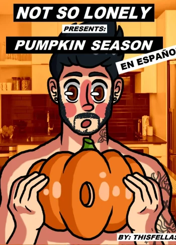 [FELLAS] Not So Lonely: Pumpkin Season