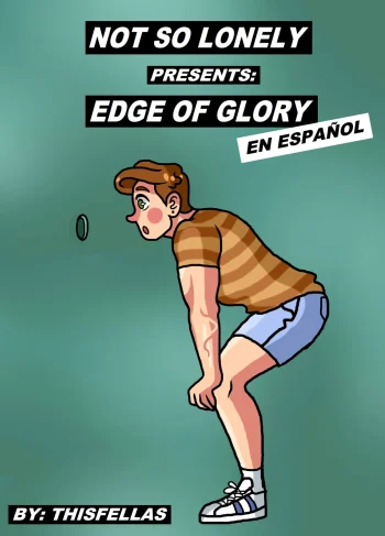[FELLAS] Not So Lonely: Edge of Glory (Hentai Yaoi)