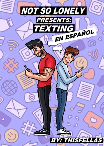 [FELLAS] Not So Lonely: Texting